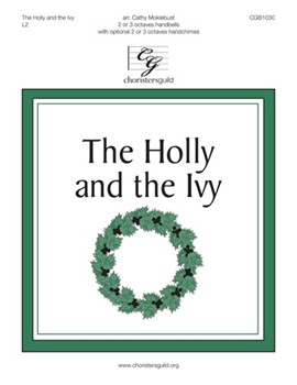 Holly and the Ivy by - Moklebust Cathy - for Handbells 2-3 Octave (Trad. English Carol)