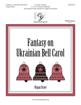 Fantasy on Ukrainian Bell Carol by Leontovych Mykola Dmytrovych - Childers Brian - for Organ Score