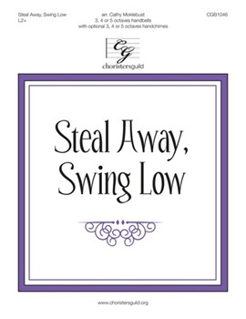 Steal Away Swing Low by Willis/AfrAmerSpir - Moklebust Cathy - for Handbells 3-5 Octave