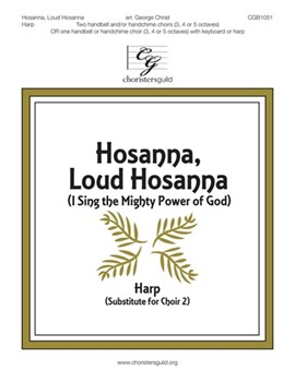 Hosanna Loud Hosanna - I Sing the Mighty Power of God by Ellacombe - Christ George - Harp for Harp Score