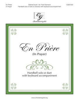 En Priere - In Prayer by Faure Gabriel - Gramann Fred - for Handbells 3 Octave (Solo/Duet)