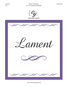 Lament by Thompson Karen for Handbells 3-5 Octave