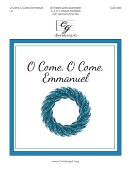 O Come O Come Emmanuel by Veni Emmanuel - Buckwalter Karen - for Handbells 3-5 Octave