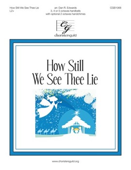 How Still We See Thee Lie by Willis and Redner - Edwards Dan R - for Handbells 3-5 Octave
