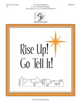Rise Up Go Tell It by - Moklebust Cathy - for Handbells 3-5 Octave (African Amer and Work)
