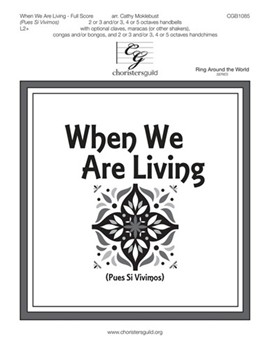 When We Are Living - Pues Si Vivimos by SOMOS DEL SENOR - Moklebust Cathy - for Full Score