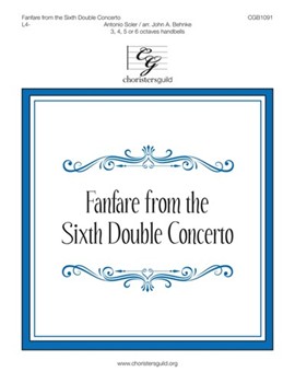 Fanfare from the Sixth Double Concerto by Soler Padre Antonio - Behnke John A - for Handbells 3-6 Octave