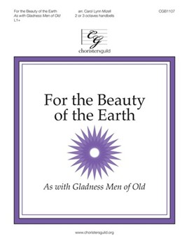 For the Beauty of the Earth - As with Gladness Men of Old by Kocher Conrad - Mizell Carol Lynn - for Handbells 2-3 Octave