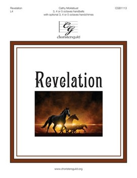 Revelation by Moklebust Cathy for Handbells 3-5 Octave (Revelation 6:1-8)