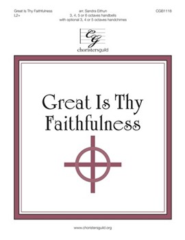 Great Is Thy Faithfulness by Runyan William - Eithun Sandra - for Handbells 3-6 Octave