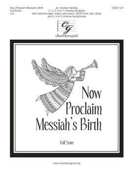 Now Proclaim Messiah's Birth by Smart and French carol - Handley Andrea - for Full Score