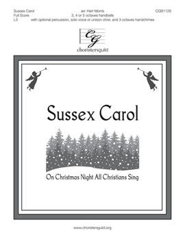 Sussex Carol - On Christmas Night All Christians Sing by Sussex Carol - Morris Hart - for Full Score and Parts