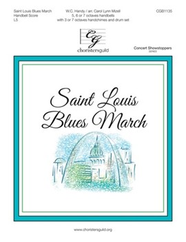Saint Louis Blues March by Handy W C - Gray and Mizell - for Handbells 3-7 Octave