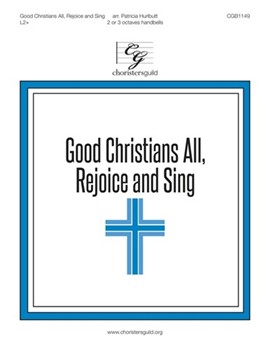 Good Christians All Rejoice and Sing by Vulpius Melchior - Hurlbutt Patricia - for Handbells 2-3 Octave