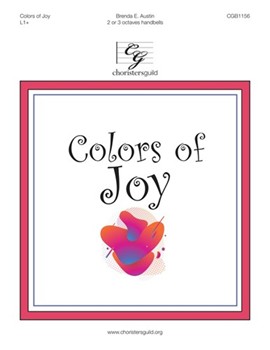Colors of Joy by Austin Brenda E for Handbells 2-3 Octave