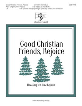 Good Christian Friends, Rejoice
