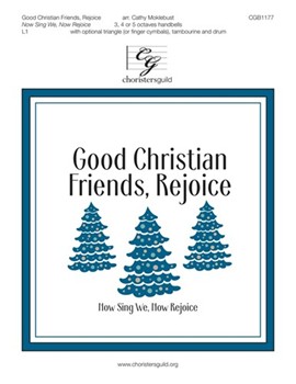 Good Christian Friends, Rejoice