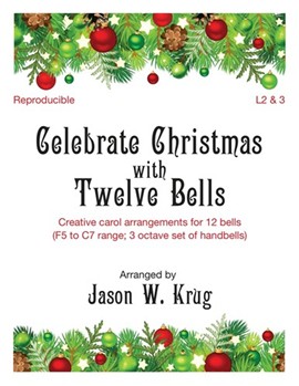 Celebrate Christmas with Twelve Bells (Reproducible) - 12 bells