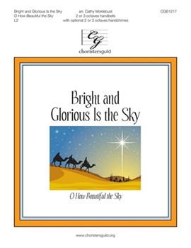 Bright and Glorious Is the Sky - 2-3 octaves