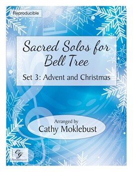 Sacred Solos for Bell Tree, Set 3: Advent & Christmas