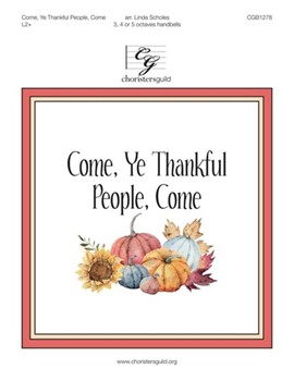 Come Ye Thankful People Come