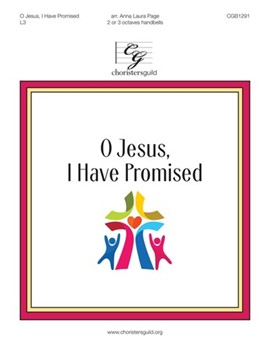 O Jesus, I Have Promised (2-3 Octaves)