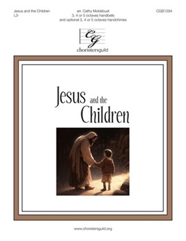 Jesus and the Children (3-5 Octaves)