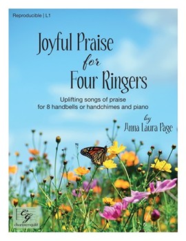 Joyful Praise for Four Ringers (Reproducible) - 8 bells and Piano