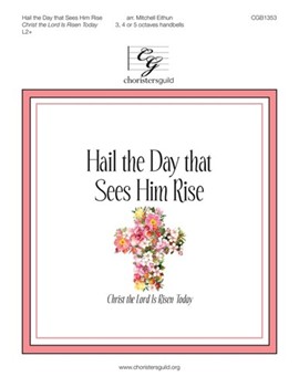 Hail the Day that Sees Him Rise [LLANFAIR] (3-5 octaves)