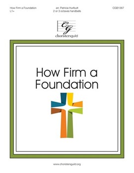 How Firm a Foundation (2-3 octaves)