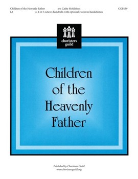 Children Of The Heavenly Father by - Moklebust Cathy - for Handbells 3-5 Octave