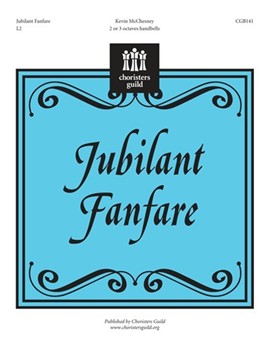 Jubilant Fanfare by McChesney Kevin for Handbells 2-3 Octave