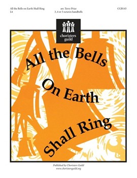 All the Bells on Earth Shall Ring by for Handbells 3-5 Octave