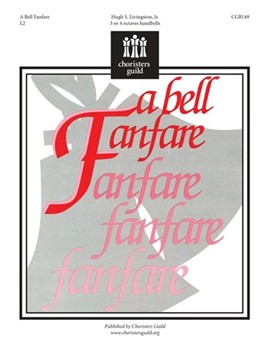 A Bell Fanfare by for Handbells 3-4 Octave