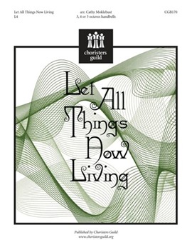 Let All Things Now Living by - Moklebust Cathy - for Handbells 3-5 Octave