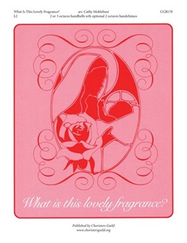 What Is This Lovely Fragrance? by for Handbells 2-3 Octave