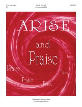 Arise & Praise by Edwards Dan R for Handbells