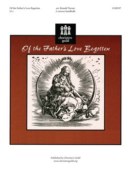 Of the Father's Love Begotten by - Turner Ronald - for Handbells