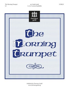 The Morning Trumpet by for Handbells 3-5 Octave