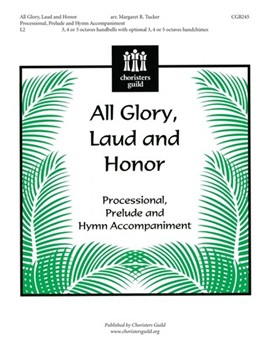 All Glory Laud & Honor by - Tucker Margaret - for Handbells