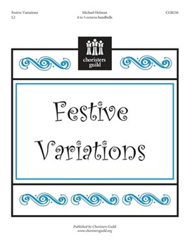 Festive Variations by Helman Michael for Handbells 4-5 Octave