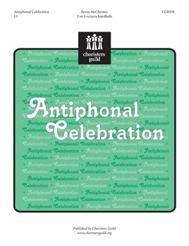 Antiphonal Celebration by McChesney Kevin for Handbells 2-3 Octave