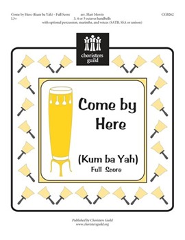 Come By Here (Kum Ba Yah) by - Morris Hart - for Full Score