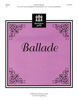 Ballade by Helman Michael for Handbells 3-6 Octave