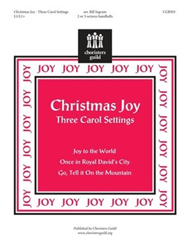 Christmas Joy (3 Carol Settings) by - Ingram Bill - for Handbells