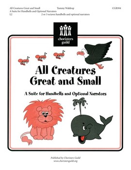All Creatures Great And Small by Waldrop Tammy for Handbells