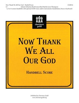 Now Thank We All Our God by Bach Johann Sebastian - Thompson Martha - for Handbells