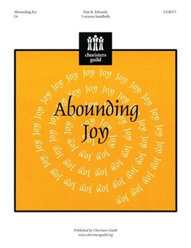 Abounding Joy by Edwards Dan for Handbells 3 Octave
