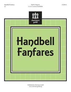 Handbell Fanfares by Hopson Hal H for Handbells 3-5 Octave