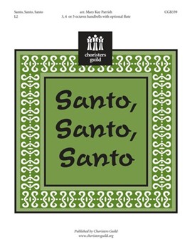 Santo Santo Santo by - Parrish Mary Kay - for Handbells 3-5 Octave